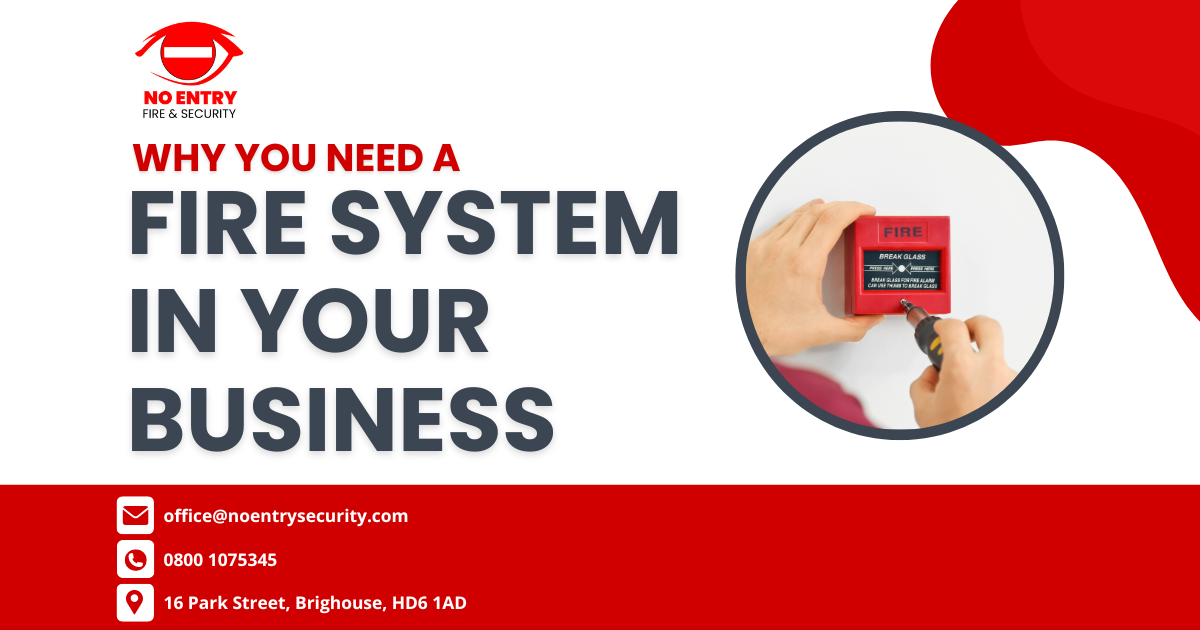 Why You Need a Fire Alarm System For Your Business